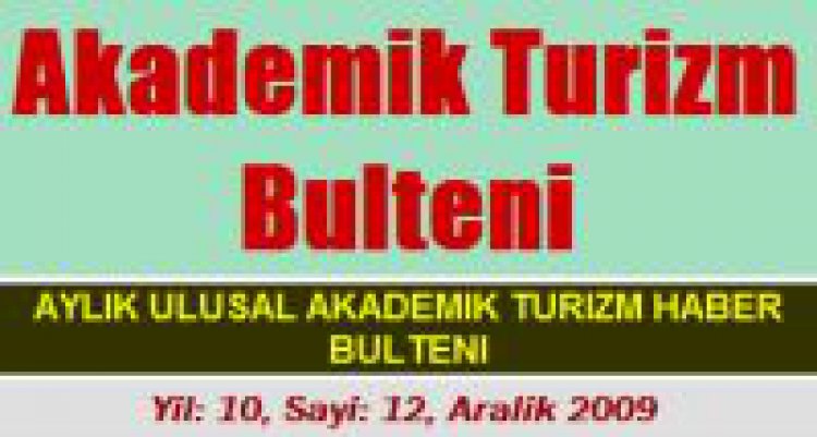 AKADEMİK TURİZM BÜLTENİ YAYIMLANDI