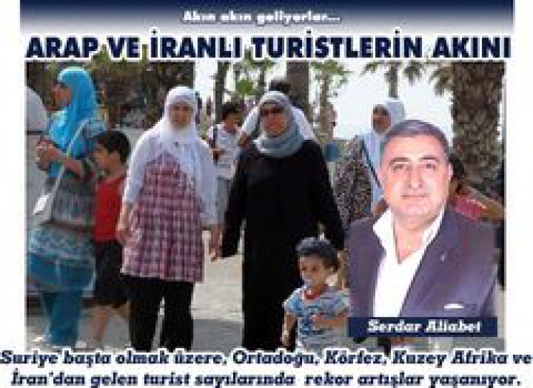 ARAP VE İRANLI TURİSTLERİN AKINI