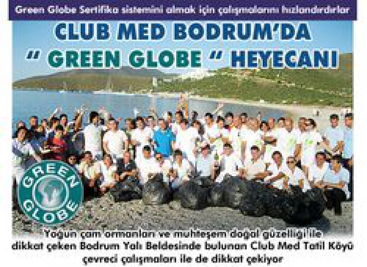 CLUB MED BODRUM'DA '' GREEN GLOBE '' HEYECANI