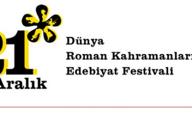 DÜNYA ROMAN KAHRAMANLARI 21 ARALIK'TA İSTANBUL'DA BULUŞUYOR