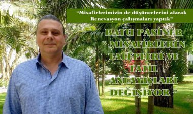 PASİNER ' TATİL ANLAYIŞLARI DEĞİŞİYOR '