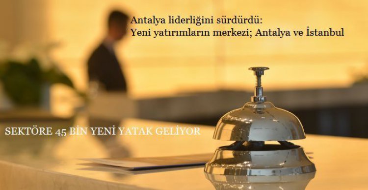 SEKTÖR 45 BİN YENİ YATAK TEŞVİĞİ ALDI