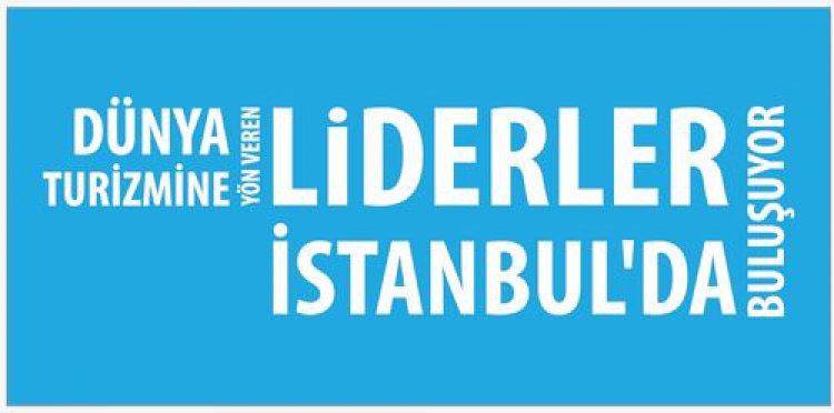 TURİZM LİDERLERİ İSTANBUL'DA BULUŞACAK