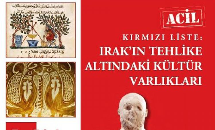 TÜRKİYE, IRAKIN KÜLTÜR MİRASININ KORUNMASI İÇİN ICOM İLE BİRLİKTE HAREKET EDİYOR