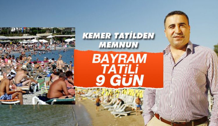 KEMER 9 GÜNLÜK TATİLDEN MEMNUN!