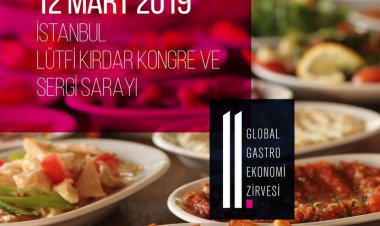 DÜNYANIN GÖZÜ 'GASTROEKONOMİ'NİN ZİRVESİNDE!