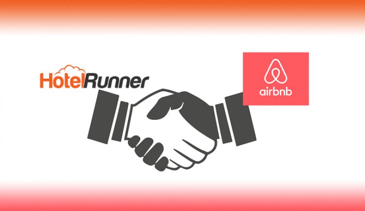 AİRBNB, HOTELRUNNER’I TERCİH EDİLEN YAZILIM İŞ ORTAĞI OLARAK SEÇTİ