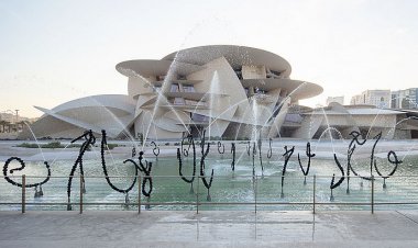 KATAR ULUSAL MÜZESİ, ORTA DOĞU’NUN KÜLTÜR MİRASINA AYNA TUTUYOR