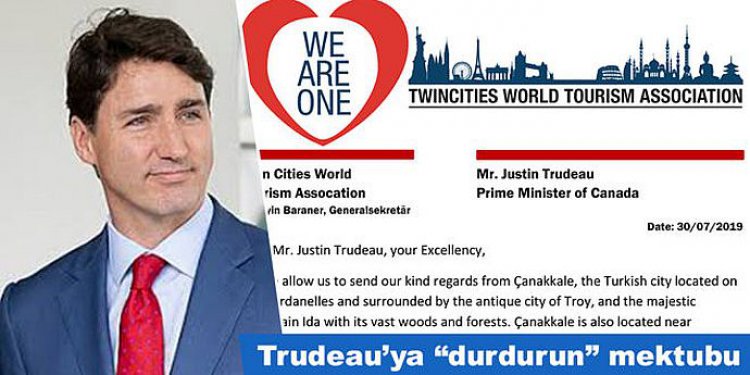 TRUDEAU'YA DURDURUN MEKTUBU YOLLADI