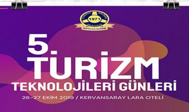 5.TURİZM TEKNOLOJİLERİ GÜNLERİ BAŞLIYOR