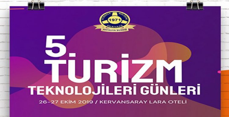 5.TURİZM TEKNOLOJİLERİ GÜNLERİ BAŞLIYOR