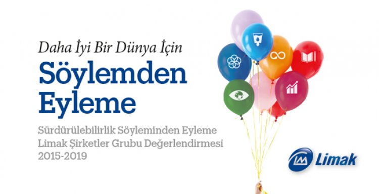 LİMAK, SÖYLEMDEN EYLEME GEÇİYOR!