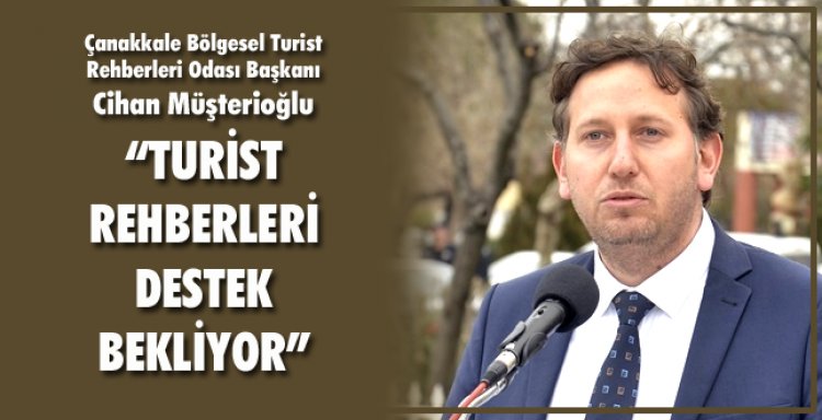 TURİST REHBERLERİ DESTEK BEKLİYOR!