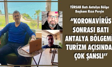 KORONAVİRÜS SONRASI BATI ANTALYA BÖLGEMİZ TURİZM AÇISINDAN ÇOK ŞANSLI!