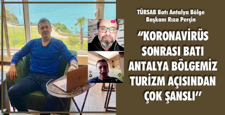 KORONAVİRÜS SONRASI BATI ANTALYA BÖLGEMİZ TURİZM AÇISINDAN ÇOK ŞANSLI!