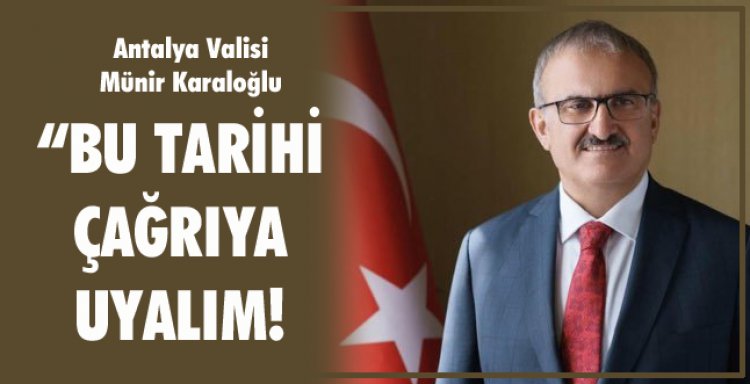 ANTALYA VALİSİ UYARDI