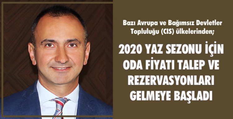 2020 YAZ SEZONU İÇİN ODA FİYATI TALEP VE REZERVASYONLARI GELMEYE BAŞLADI.