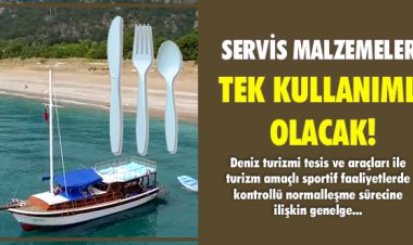 SERVİS MALZEMELERİ TEK KULLANIMLI OLACAK!