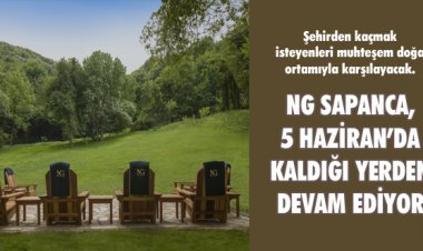 NG SAPANCA, 5 HAZİRAN'DA KALDIĞI YERDEN DEVAM EDİYOR