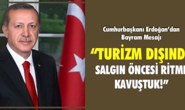 TURİZM DIŞINDA SALGIN ÖNCESİ RİTME KAVUŞTUK!