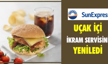 UÇAK İÇİ İKRAM SERVİSİNİ YENİLEDİ