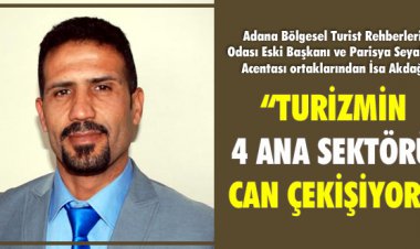 TURİZMİN 4 ANA SEKTÖRÜ CAN CEKİŞİYOR!