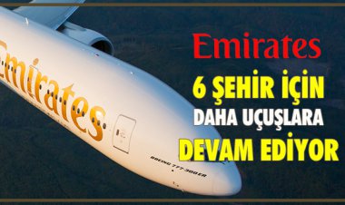 6 ŞEHİR İÇİN DAHA UÇUŞLARINA DEVAM EDİYOR