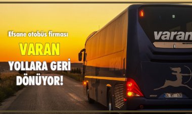 VARAN, YOLLARA GERİ DÖNÜYOR!