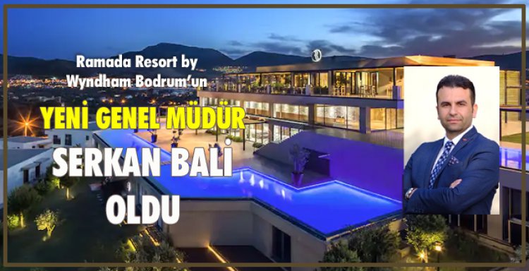 YENİ GENEL MÜDÜRÜ SERKAN BALİ OLDU