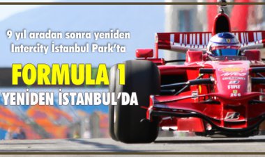  FORMULA 1 YENİDEN İSTANBUL’DA