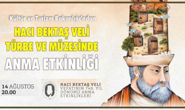 HACI BEKTAŞ VELİ TÜRBE VE MÜZESİNDE ANMA ETKİNLİĞİ
