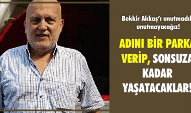 ADINI BİR PARKA VERİP, SONSUZA KADAR YAŞATACAKLAR!