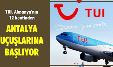ALMANYA'NIN 12 KENTİNDEN ANTALYA UÇUŞLARINA BAŞLIYOR