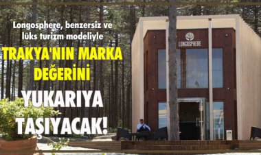 TRAKYA'NIN MARKA DEĞERİNİ YUKARIYA TAŞIYACAK!