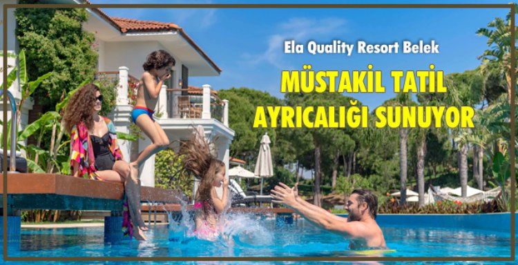 MÜSTAKİL TATİL AYRICALIĞI SUNUYOR