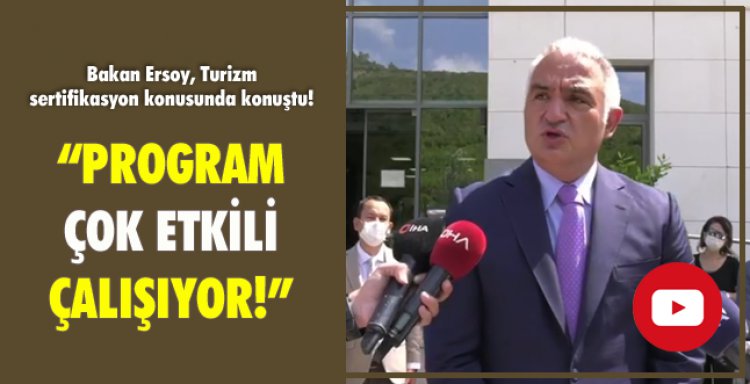 BAKAN ERSOY:'PROGRAM ÇOK ETKİLİ ÇALIŞIYOR!'