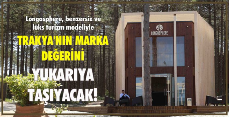 TRAKYA'NIN MARKA DEĞERİNİ YUKARIYA TAŞIYACAK!