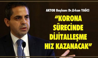 KORONA SÜRECİNDE DİJİTALLEŞME HIZ KAZANACAK!