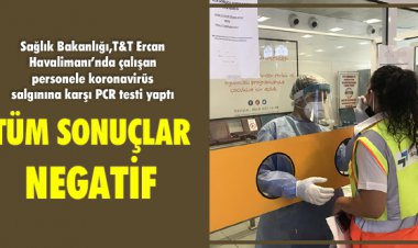 TÜM SONUÇLAR NEGATİF
