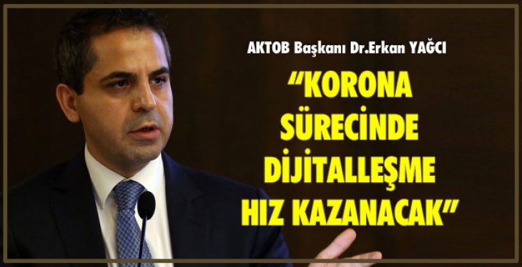 KORONA SÜRECİNDE DİJİTALLEŞME HIZ KAZANACAK!