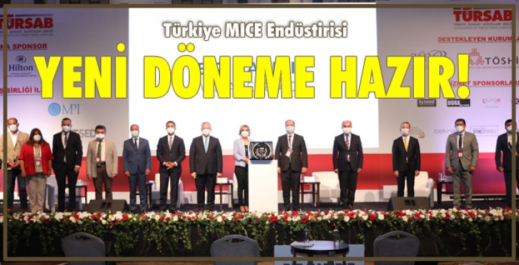 TÜRKİYE MICE ENDÜSTRİSİ YENİ DÖNEME HAZIR!