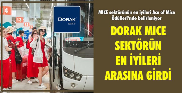 DORAK MICE SEKTÖRÜN EN İYİLERİ ARASINA GİRDİ