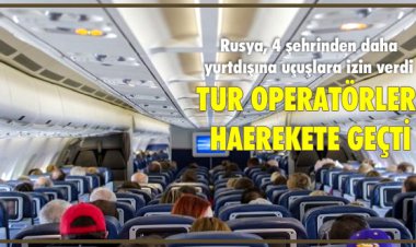 TUR OPERATÖRLERİ HAEREKETE GEÇTİ