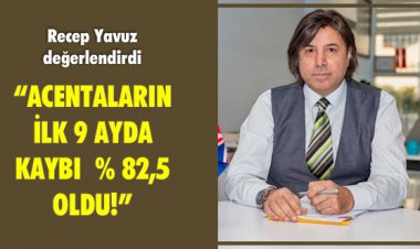 ACENTALARIN İLK 9 AYDA KAYBI  % 82,5 OLDU!