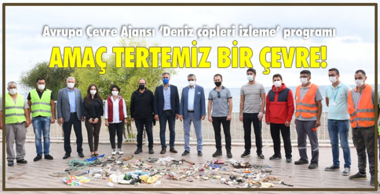AMAÇ TERTEMİZ BİR ÇEVRE!