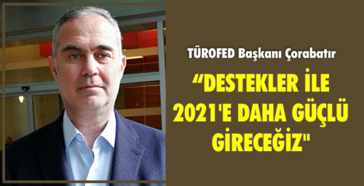 DESTEKLER İLE 2021'E DAHA GÜÇLÜ GİRECEĞİZ!