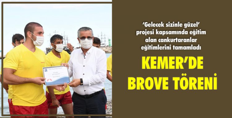 KEMER’DE BROVE TÖRENİ