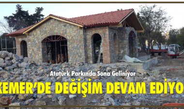 KEMER'DE DEĞİŞİM DEVAM EDİYOR