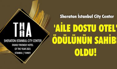 'AİLE DOSTU OTEL' ÖDÜLÜNÜN SAHİBİ OLDU