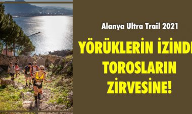 YÖRÜKLERİN İZİNDE, TOROSLARIN ZİRVESİNE!